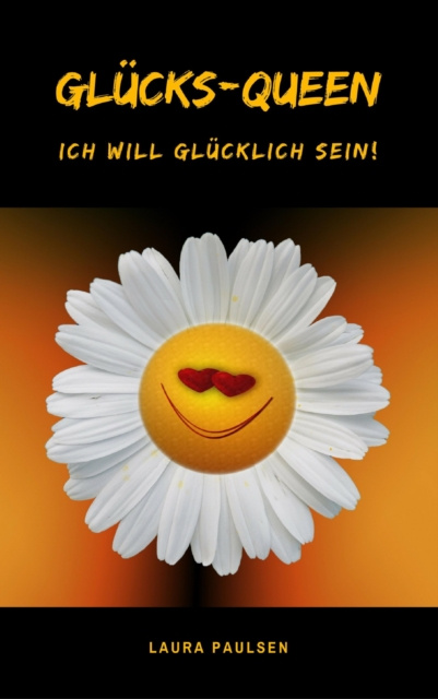 E-knjiga Glucks-Queen: Ich will glucklich sein! Laura Paulsen