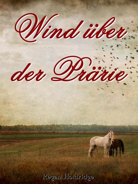 E-knjiga Wind uber der Prarie Regan Holdridge