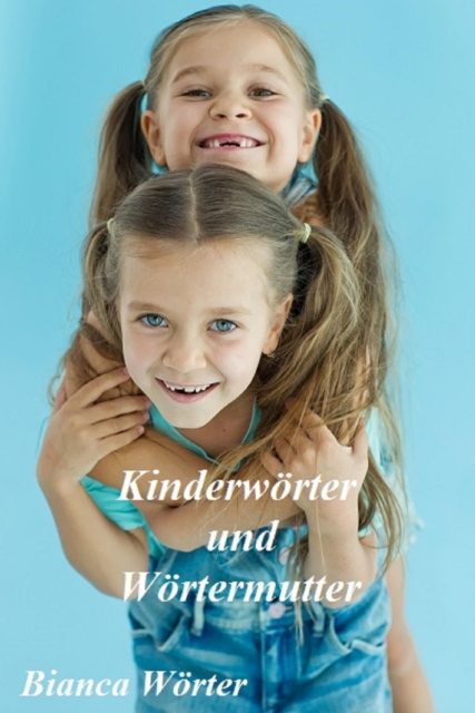 E-knjiga Kinderworter & Wortermutter Bianca Worter