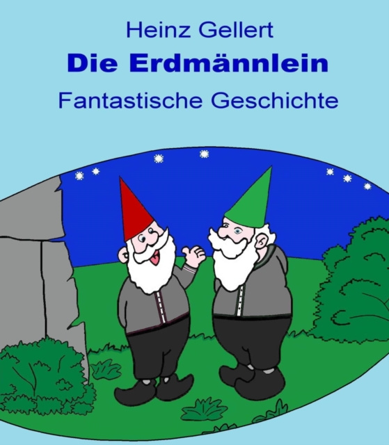 E-knjiga Die Erdmannlein Heinz Gellert