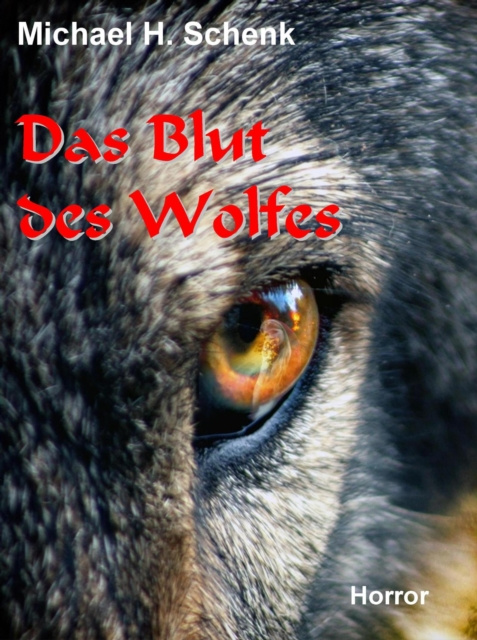 E-kniha Das Blut des Wolfes Michael Schenk