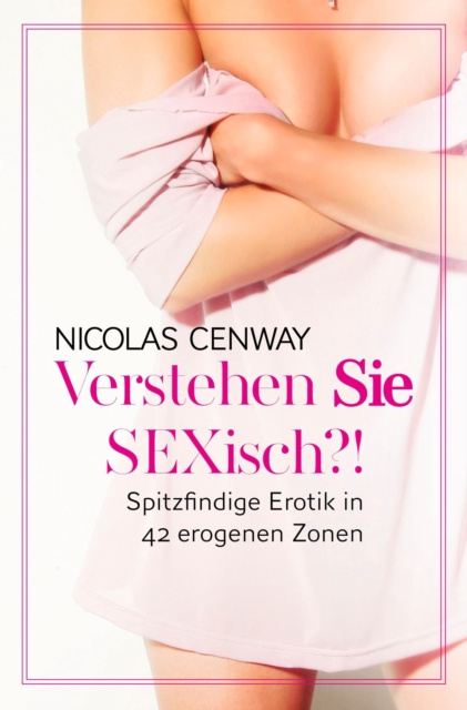 E-knjiga Verstehen SIE SEXisch ?! Cenway Nicolas