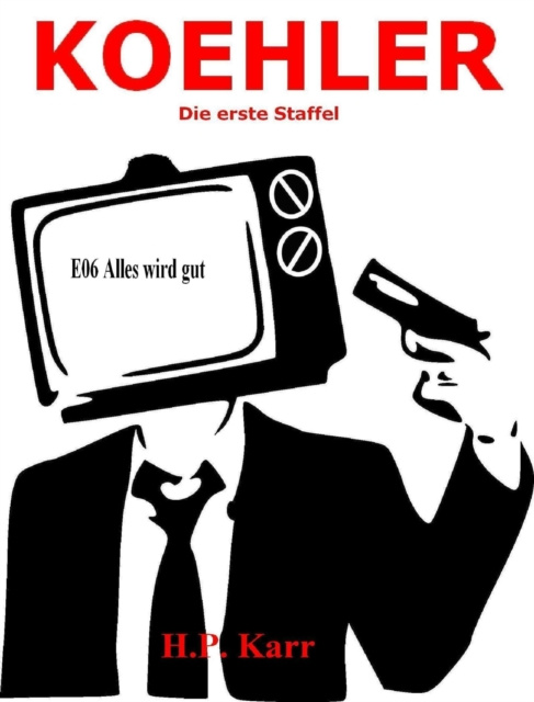 E-knjiga KOEHLER - Alles wird gut H.P. Karr