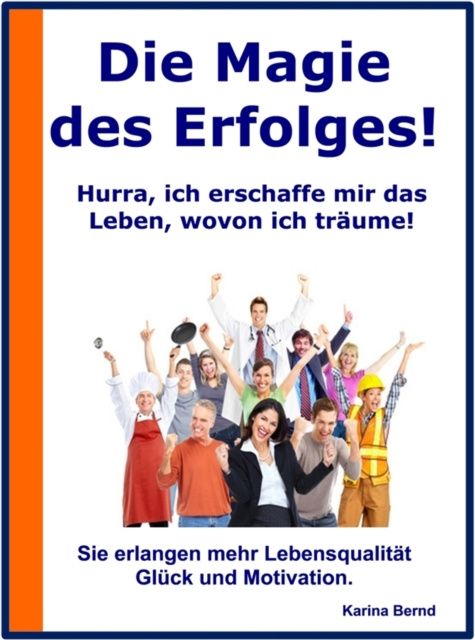 E-knjiga Die Magie des Erfolges! Karina Bernd