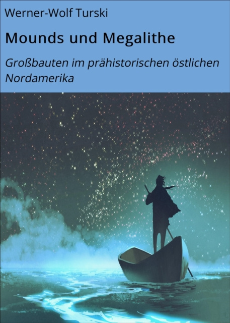 E-knjiga Mounds und Megalithe Werner-Wolf Turski