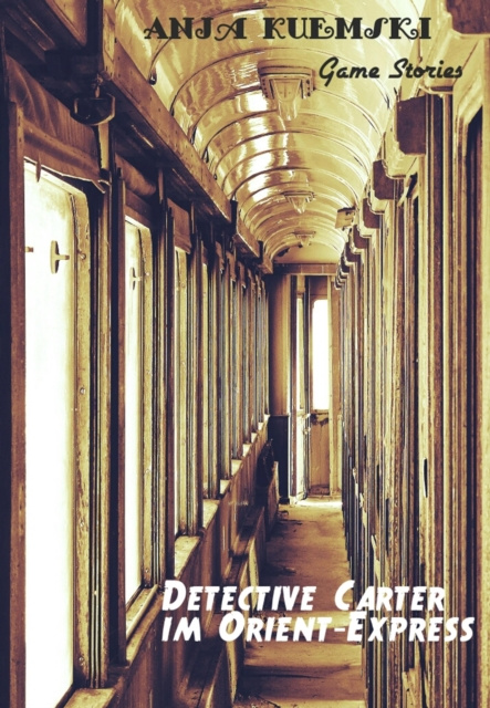 E-knjiga Detective Carter im Orient-Express Anja Kuemski