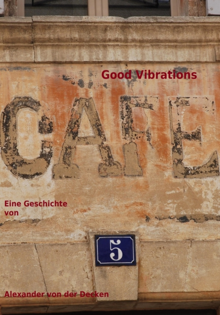 E-knjiga Good Vibrations Alexander von der Decken