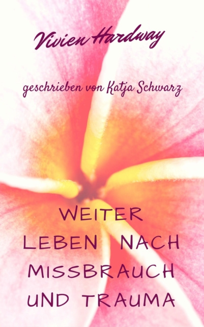 E-knjiga Weiterleben nach Mibrauch und Trauma Katja Schwarz