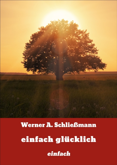 E-knjiga einfach glucklich Werner A. Schliemann