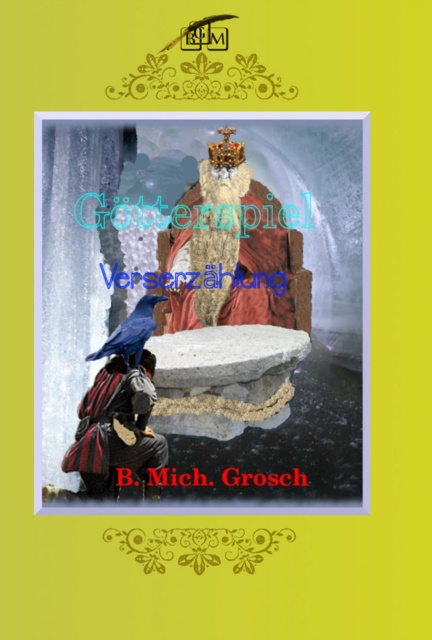 E-knjiga Gotterspiel Bernd Michael Grosch