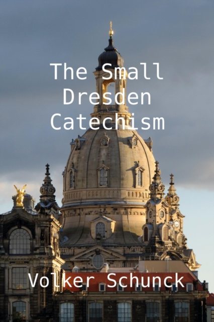 E-book Small Dresden Catechism Volker Schunck