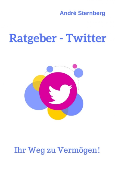 E-knjiga Ratgeber - Twitter Andre Sternberg