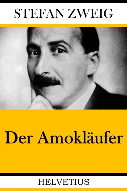 E-kniha Der Amoklaufer Stefan Zweig