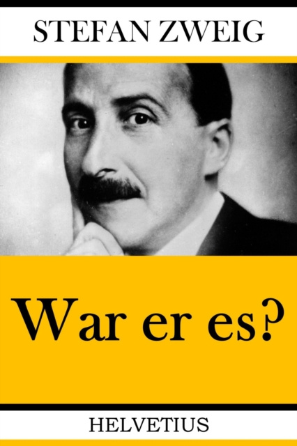 E-knjiga War er es? Stefan Zweig