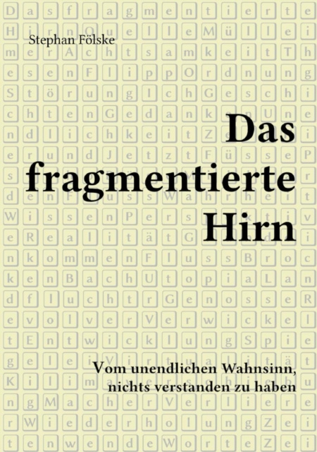E-book Das fragmentierte Hirn Stephan Folske