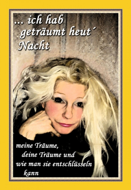 E-kniha ... ich hab getraumt heut' Nacht Ingrid Schinschek