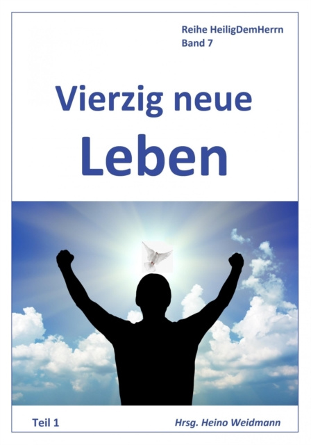 E-book Vierzig neue Leben    Teil 1 Hannah Whitall Smith