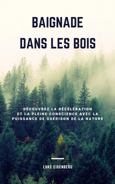 E-book Baignade Dans Les Bois Luke Eisenberg