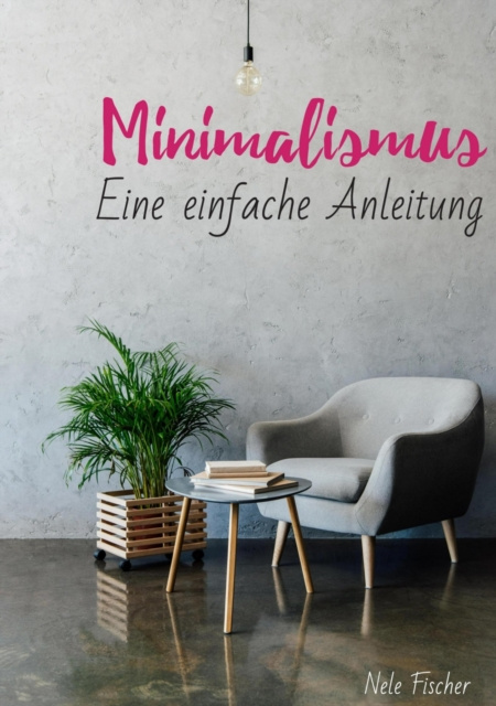 E-knjiga Minimalismus Nele Fischer