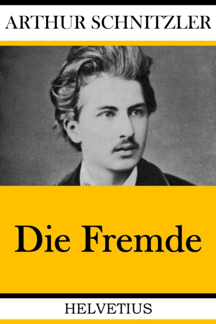 E-knjiga Die Fremde Arthur Schnitzler