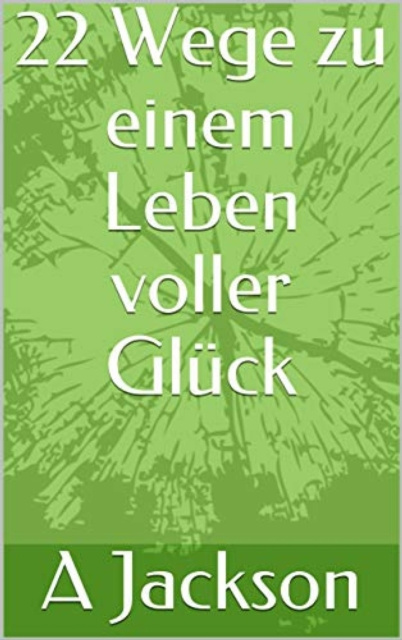 E-book 22 Wege zu einem Leben voller Gluck Alicia Rodriguez