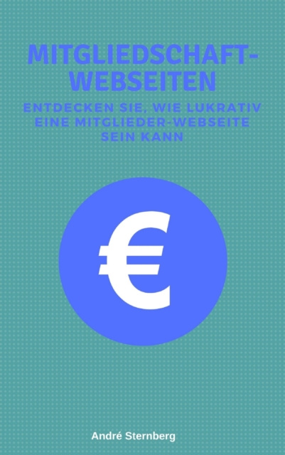 E-book Mitgliedschaft-Webseiten Andre Sternberg