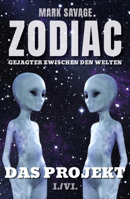 E-kniha Zodiac - Gejagter zwischen den Welten I: Das Projekt Mark Savage