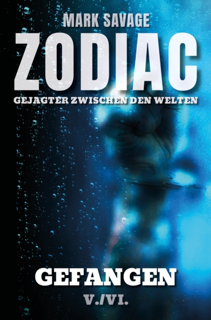 E-kniha Zodiac - Gejagter zwischen den Welten V: Gefangen Mark Savage
