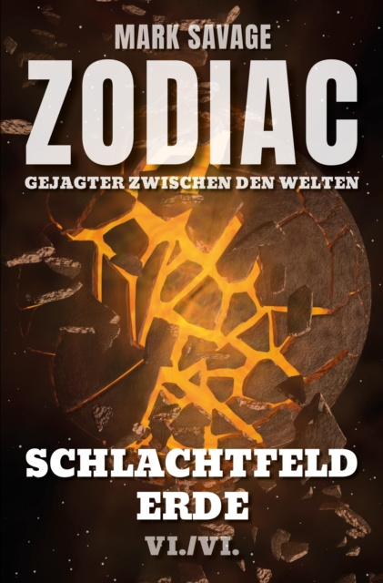 E-kniha Zodiac - Gejagter zwischen den Welten VI: Schlachtfeld Erde Mark Savage