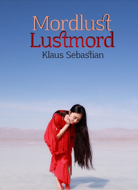 E-book Mordlust Lustmord Klaus Sebastian