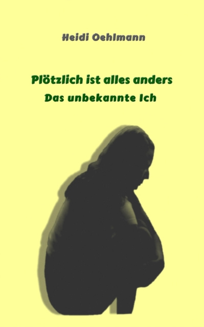 E-knjiga Plotzlich ist alles anders Heidi Oehlmann