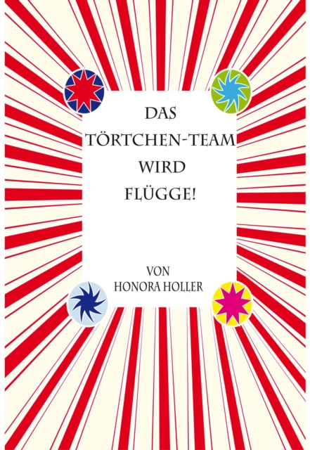 E-knjiga Das Tortchen-Team wird flugge! Honora Holler