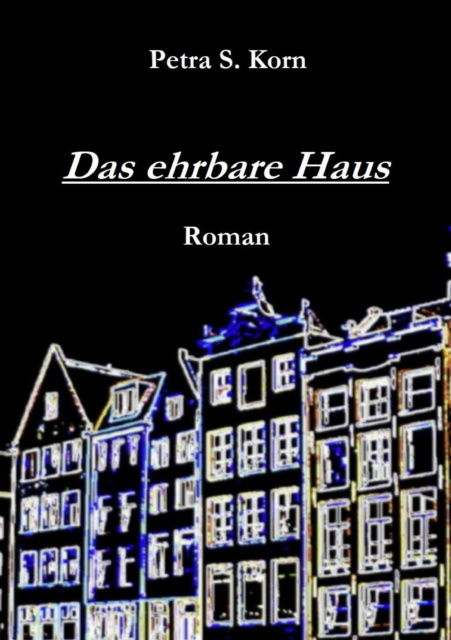 E-knjiga Das ehrbare Haus Petra S. Korn