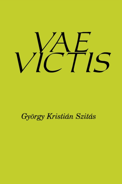 E-knjiga Vae Victis Gyorgy Kristian Szitas
