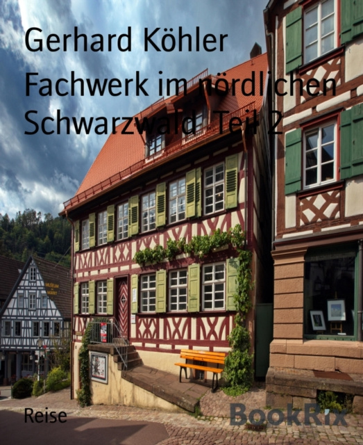 E-kniha Fachwerk im nordlichen Schwarzwald  Teil 2 Gerhard Kohler