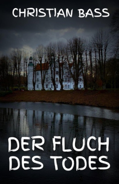 E-book Der Fluch des Todes Christian Bass
