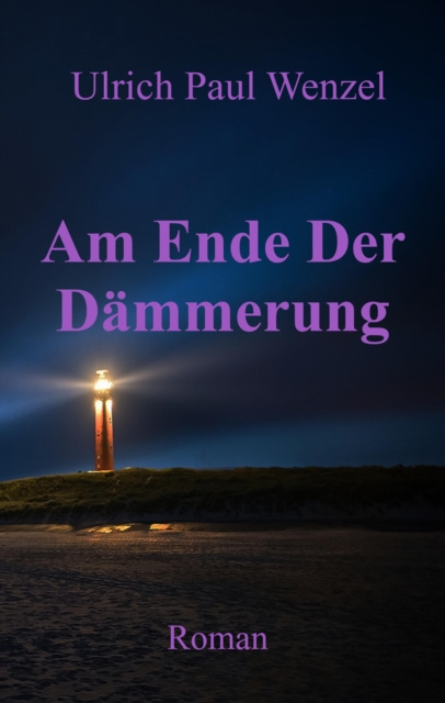 E-kniha Am Ende Der Dammerung Ulrich Paul Wenzel