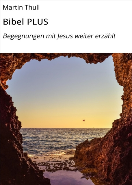 E-knjiga Bibel PLUS Martin Thull