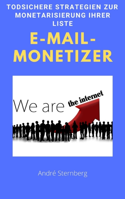 E-knjiga E-Mail-Monetizer Andre Sternberg