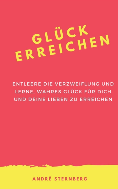 E-knjiga Gluck erreichen Andre Sternberg