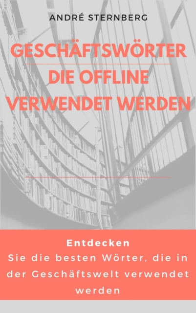E-knjiga Geschafts Worter, die offline verwendet werden Andre Sternberg