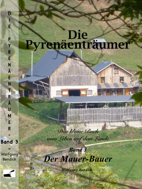 E-knjiga Die Pyrenaentraumer Wolfgang Bendick