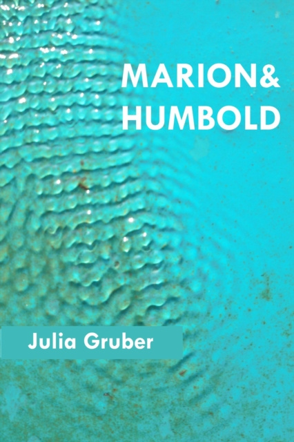 E-kniha Marion und Humbold Julia Gruber