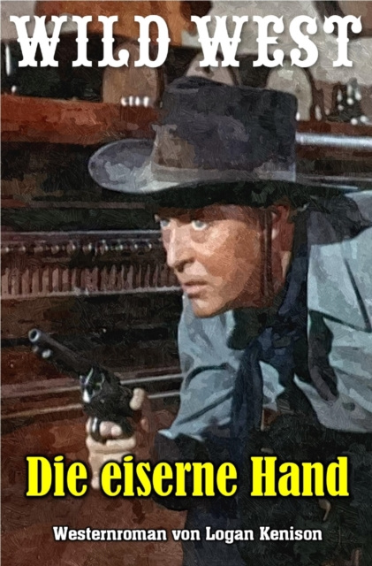 E-knjiga Die eiserne Hand Logan Kenison