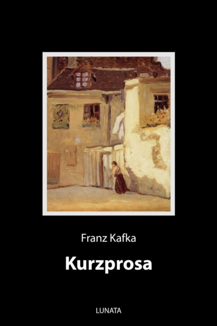 E-knjiga Kurzprosa Franz Kafka