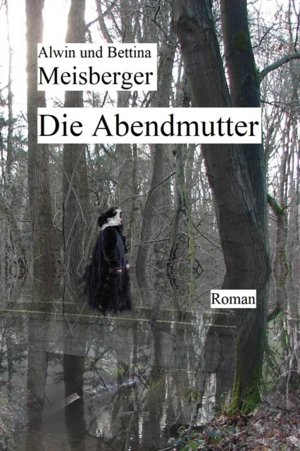 E-knjiga Die Abendmutter Alwin Meisberger