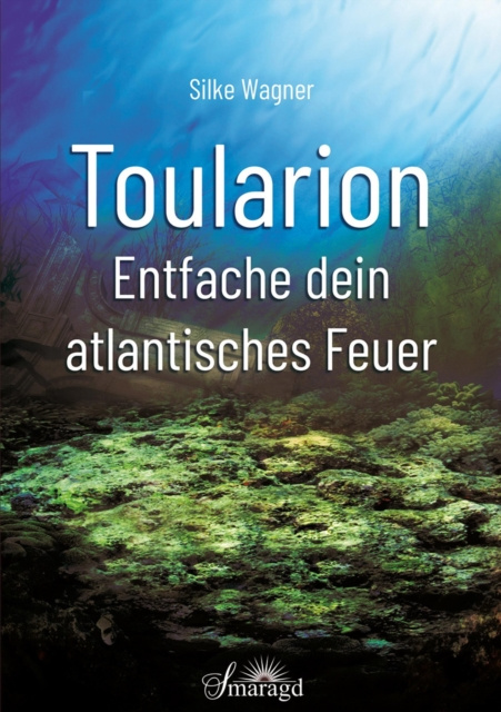 E-book Toularion - Entfache dein atlantisches Feuer Silke Wagner