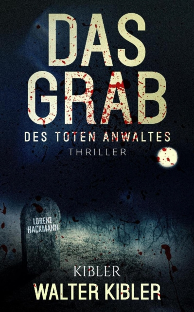 E-book Das Grab des toten Anwaltes Walter Kibler