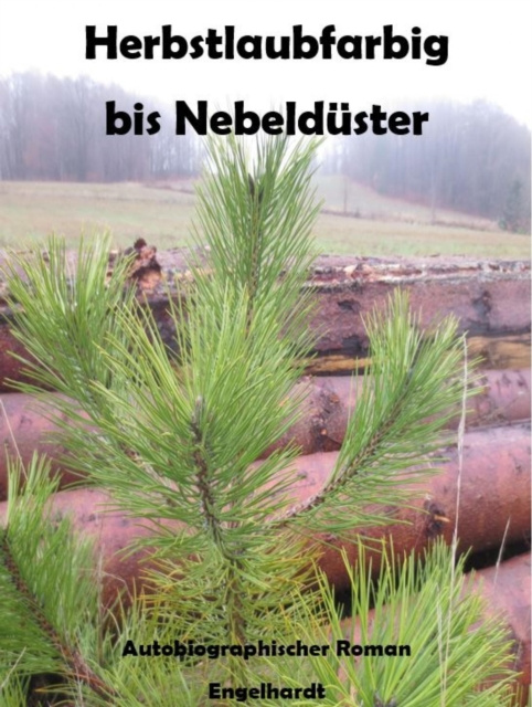 E-book Herbstlaubfarbig bis Nebelduster Michael Andreas Engelhardt