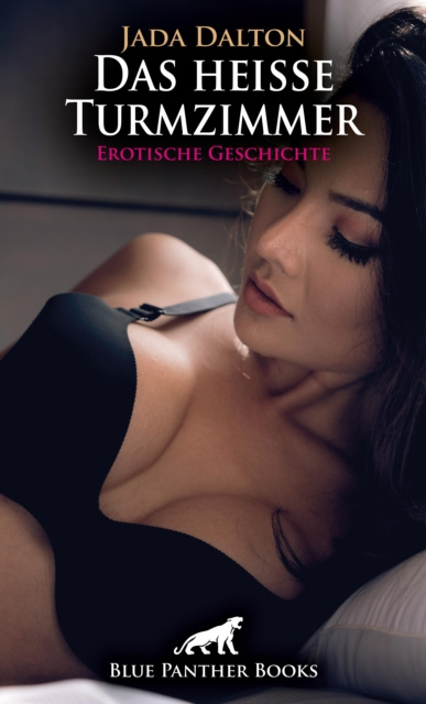 E-knjiga Das heie Turmzimmer | Erotische Geschichte Jada Dalton